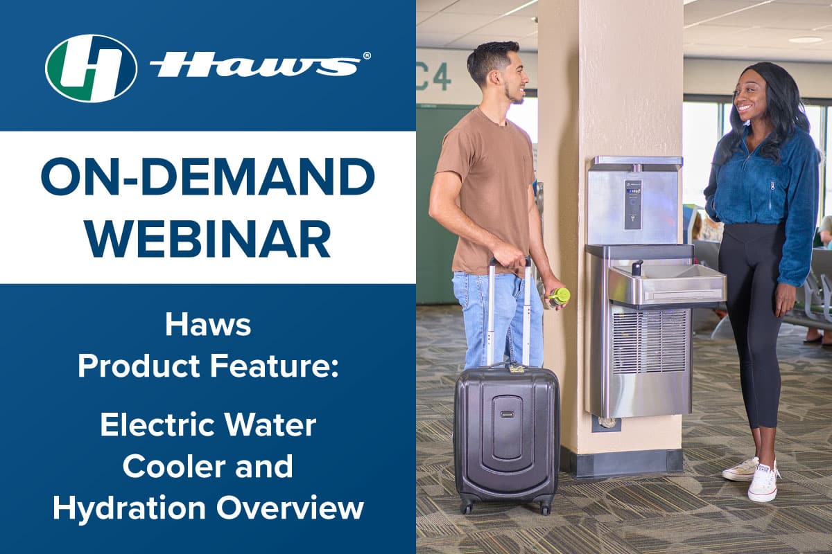 Haws Product Feature: Electric Water Cooler and Hydration Overview On-Demand Webinar